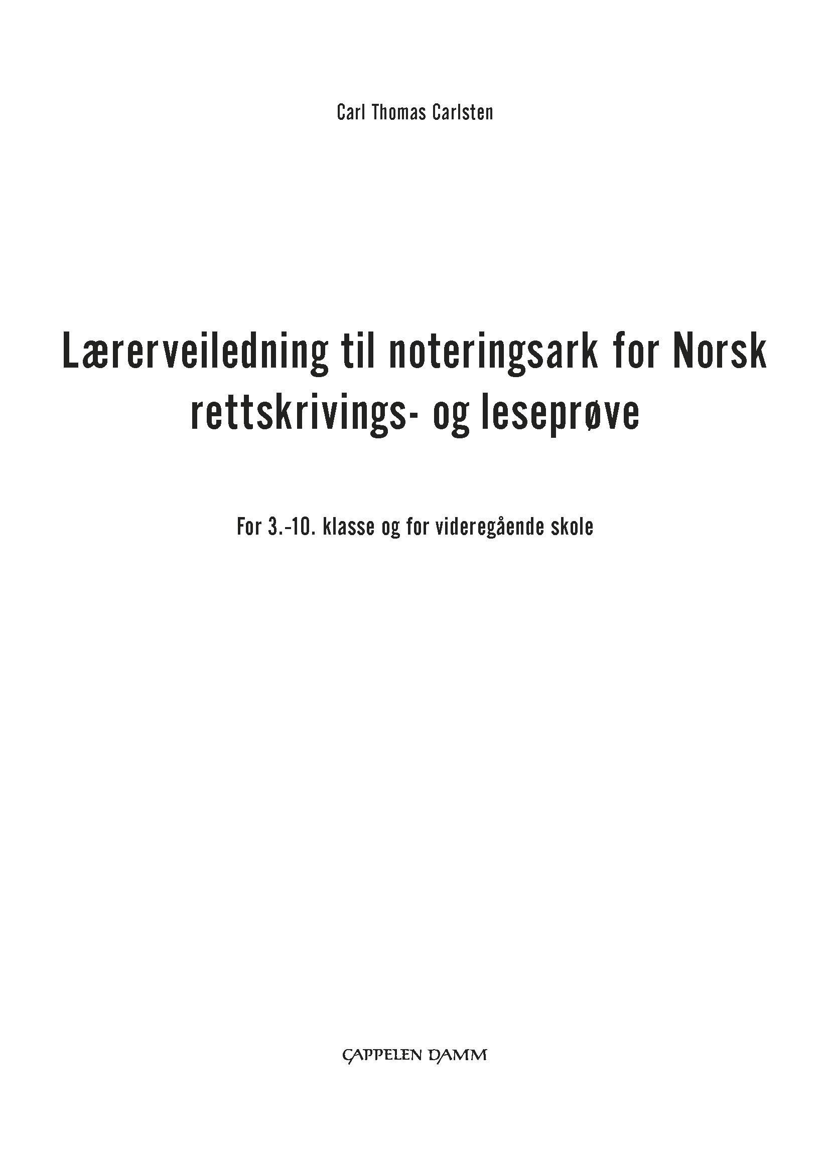 Noteringsark for norsk rettskrivings- og leseprøve : for 3.-10. klasse og for videregående skole
