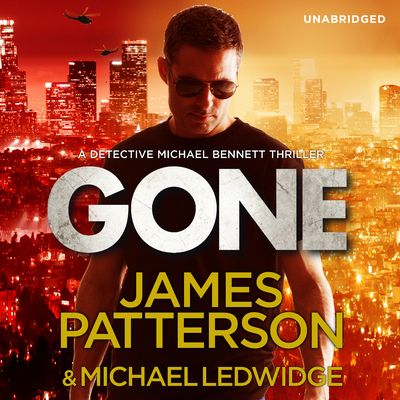 Gone : (Michael Bennett 6). Michael Bennett can run, but he can’t hide for ever