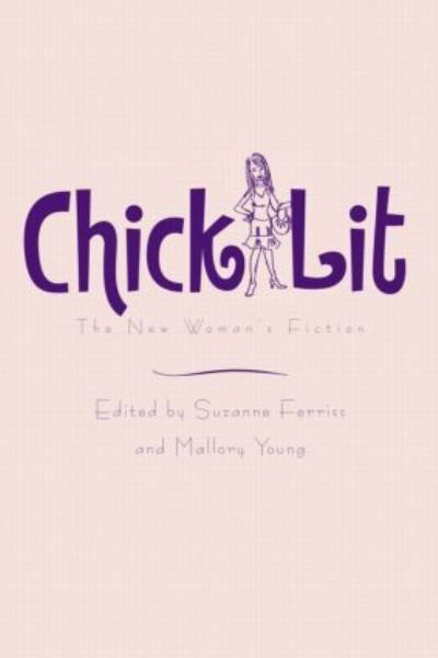 Chick lit : the new womans fiction