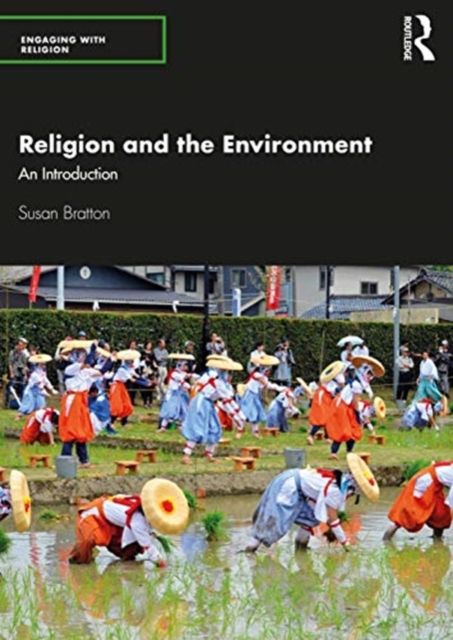 Religion and the Environment : An Introduction