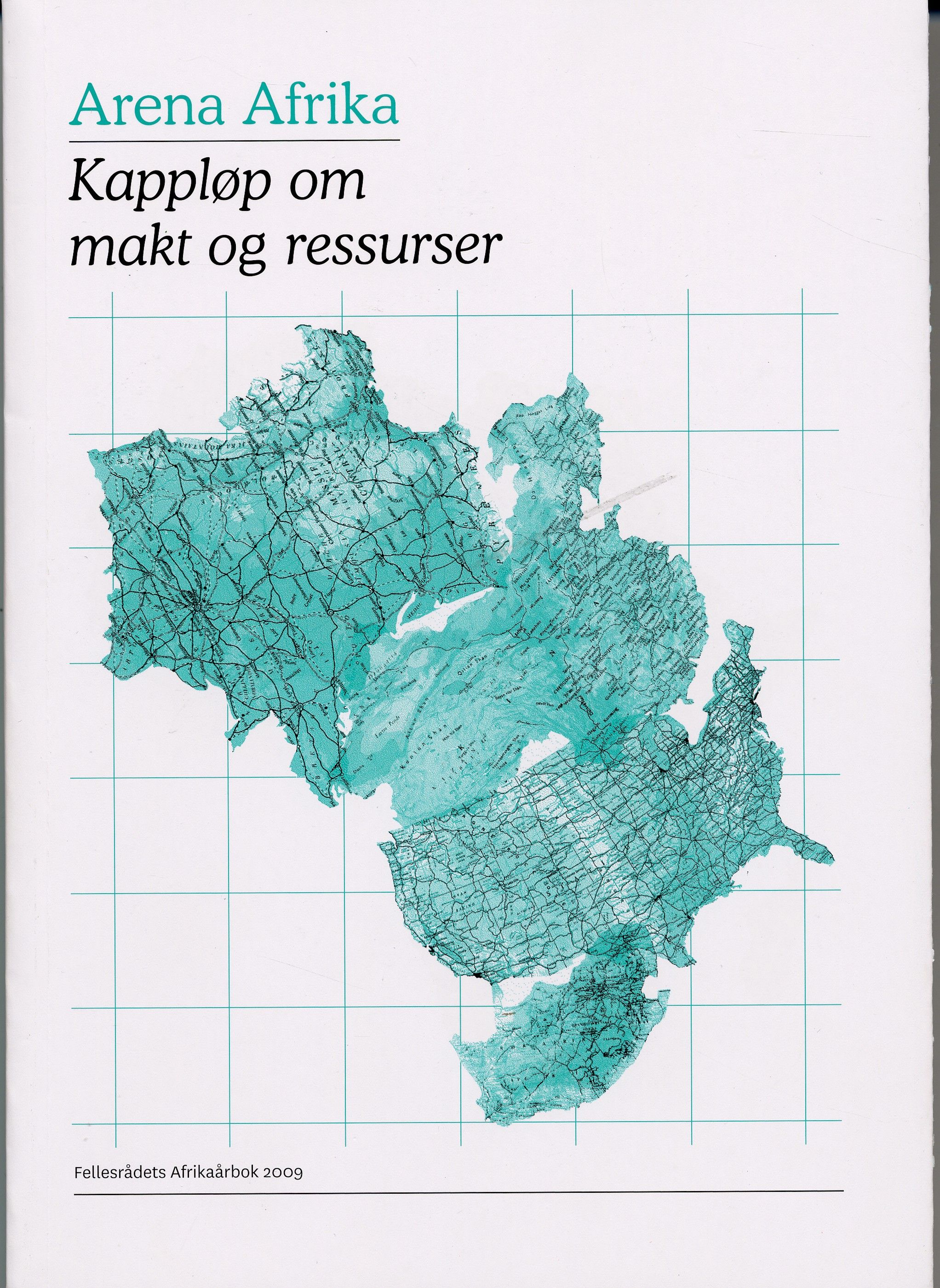 Arena Afrika : kappløp om makt og ressurser