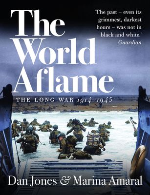 The World Aflame : The Long War, 1914-1945