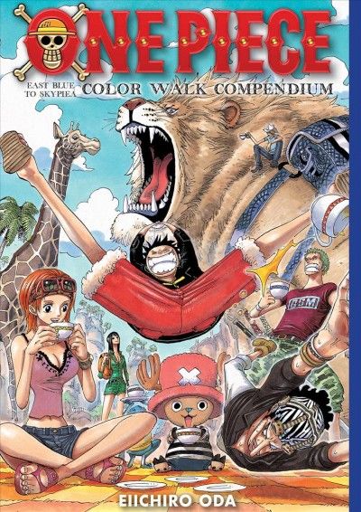 One piece color walk compendium : east blue to Skypiea