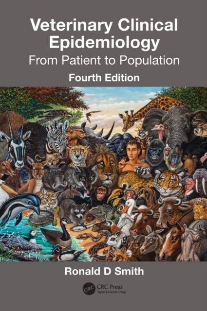 Veterinary Clinical Epidemiology : From Patient to Population