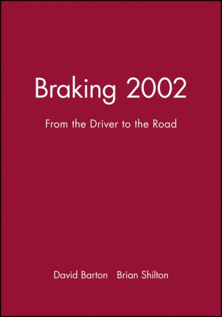 Braking 2002 : From the Driver to the Road