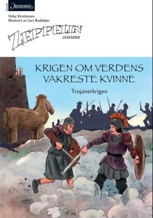 Krigen om verdens vakreste kvinne : trojanerkrigen : norsk for barnetrinnet