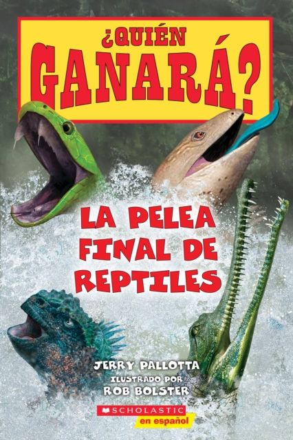 Quien ganara? La pelea final de reptiles / Who Would Win? Ultimate Reptile Rumble