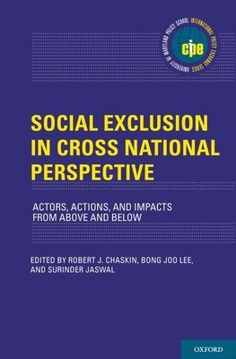 Social Exclusion in Cross-National Perspective : Actors, Actions, and Impacts from Above and Below