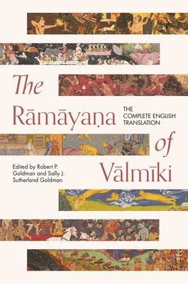 The Ramayana of Valmiki : The Complete English Translation
