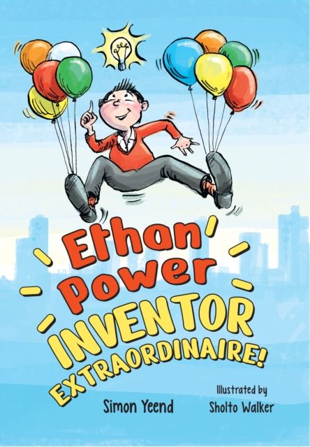 Ethan Power, Inventor Extraordinaire! : Fluency 7