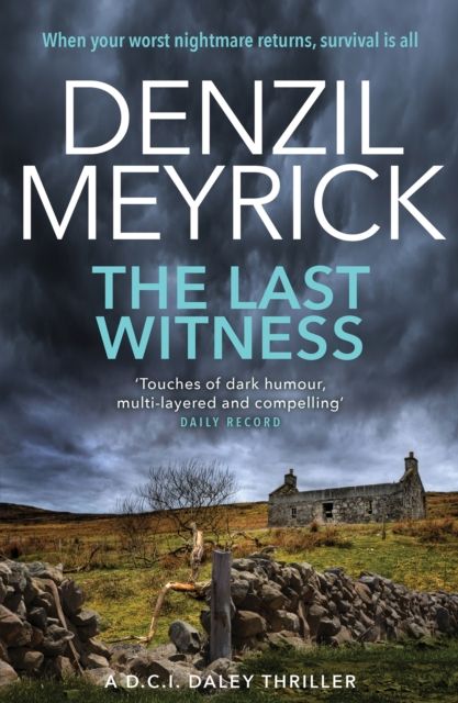Forsidebilde av The Last Witness : A D.C.I. Daley Thriller