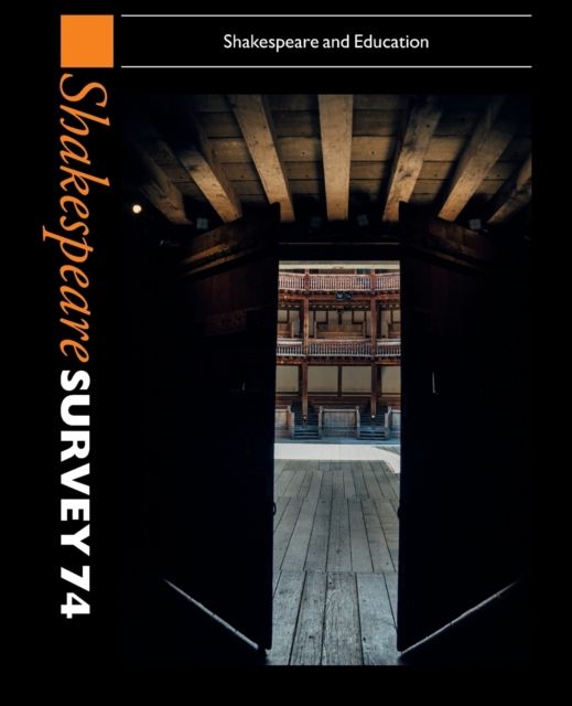 Shakespeare Survey 74 : Shakespeare and Education