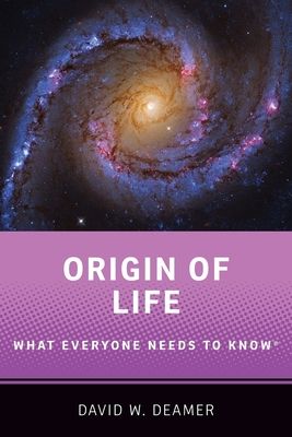 Origin of life : what everyone needs to know