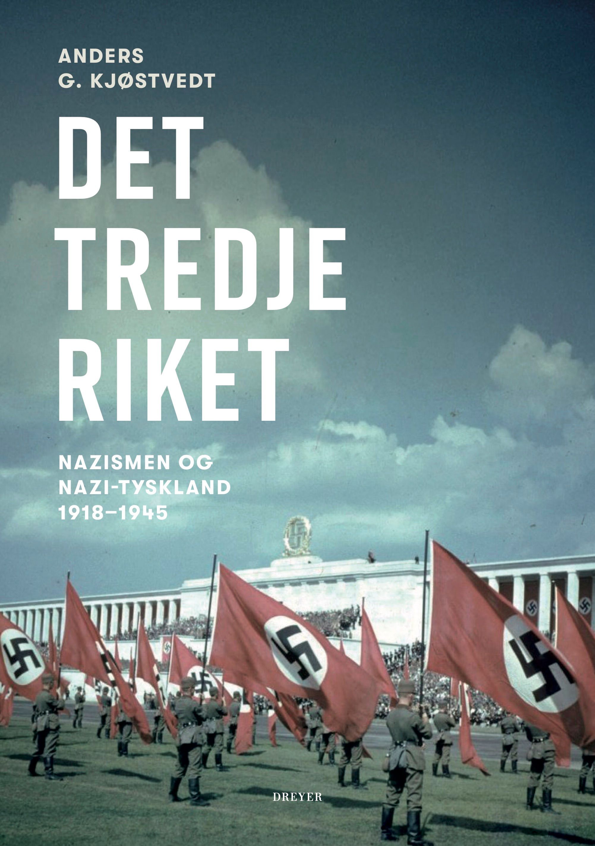 Forsidebilde av Det tredje riket : nazismen og Nazi-Tyskland 1918-1945