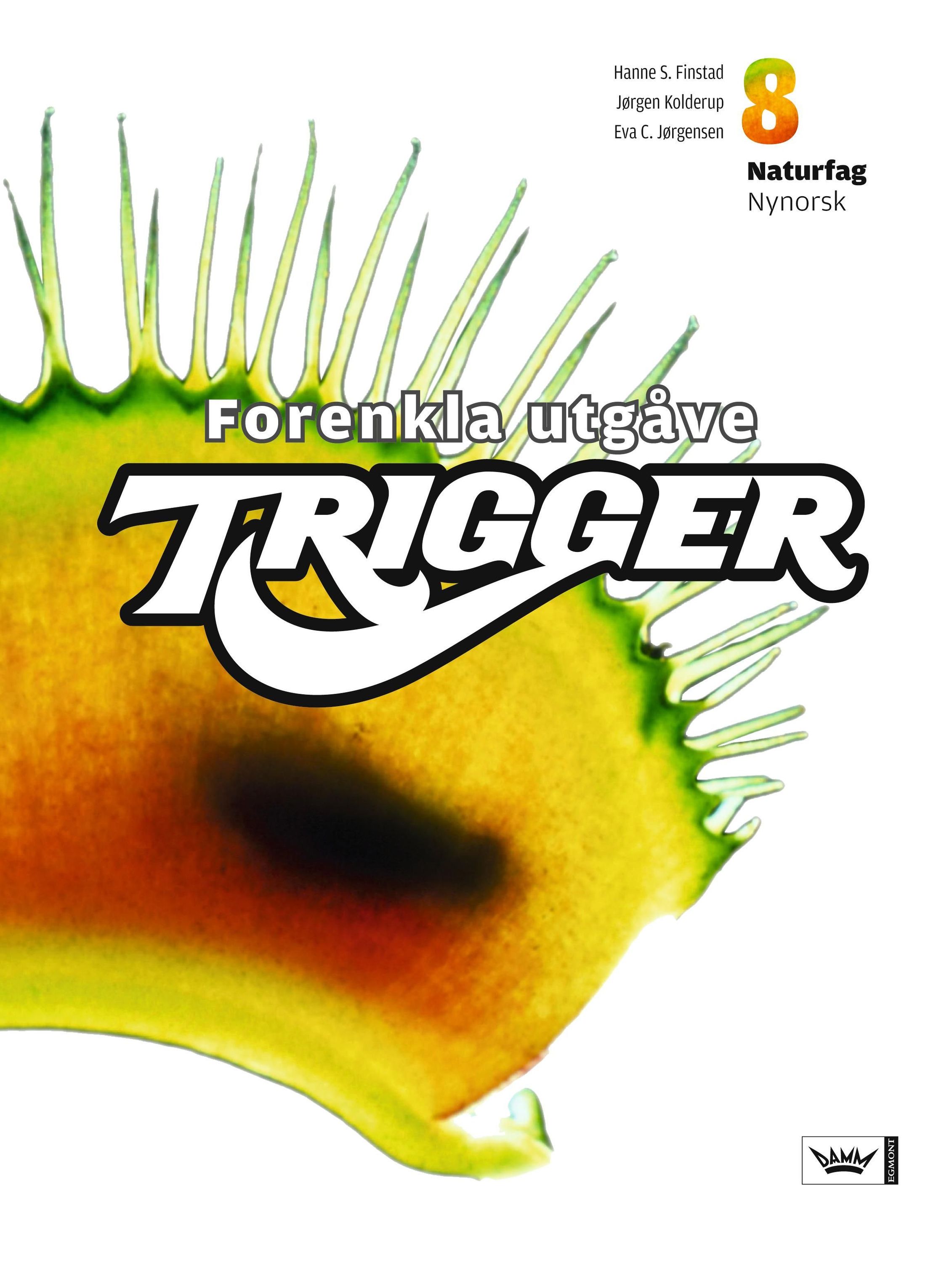 Forsidebilde av Trigger : elevbok naturfag 8. trinn : forenkla utgåve