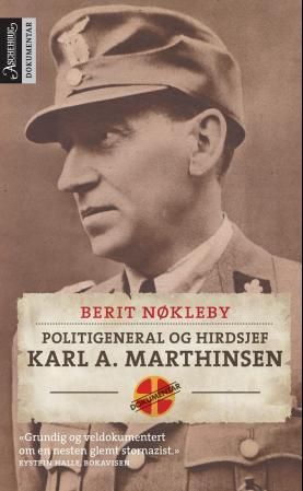 Politigeneral og hirdsjef : Karl A. Marthinsen