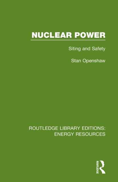 Nuclear Power : Siting and Safety