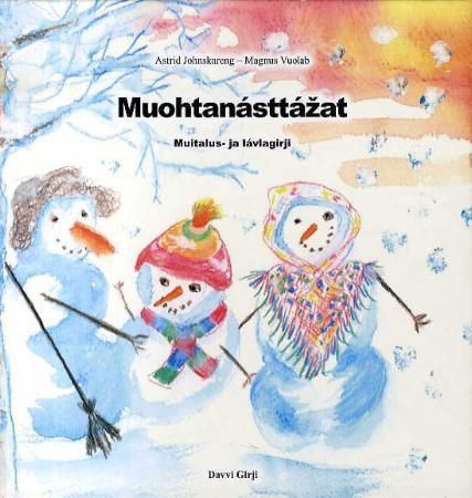 Muohtanásttázat : muitalus- ja lávlagirji