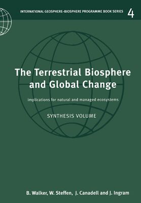 The Terrestrial Biosphere and Global Change : Implications for Natural and Managed Ecosystems
