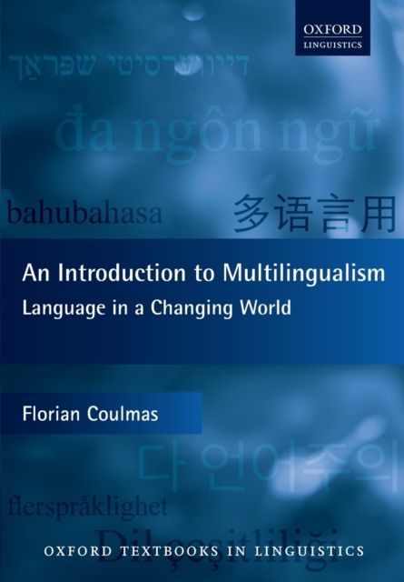 An Introduction to Multilingualism : Language in a Changing World
