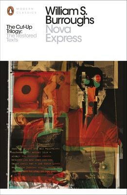 Nova Express : The Restored Text