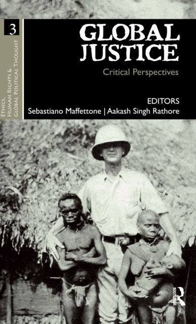 Global Justice : Critical Perspectives