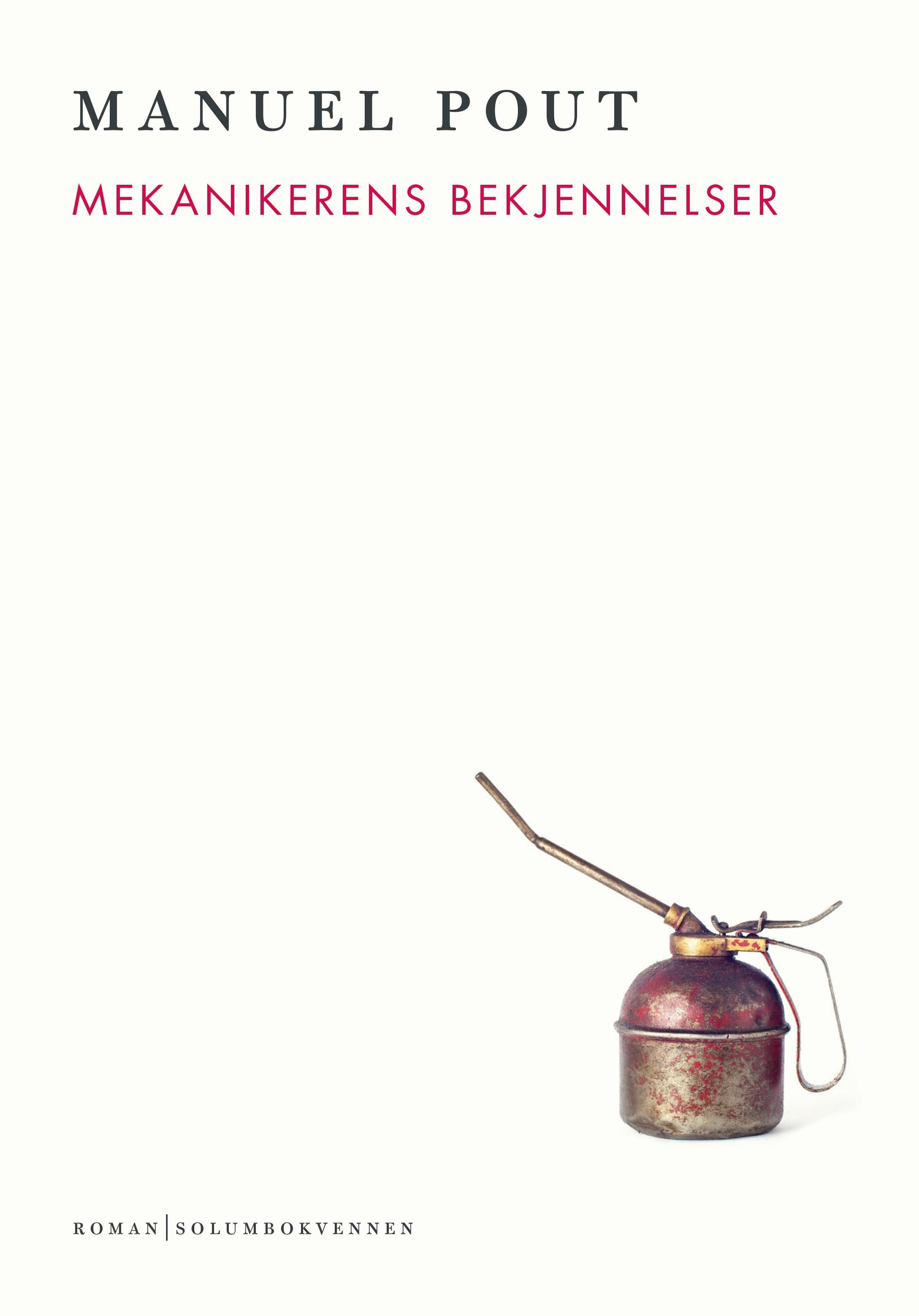 Mekanikerens bekjennelser : (en annerledes verdenshistorie) : roman