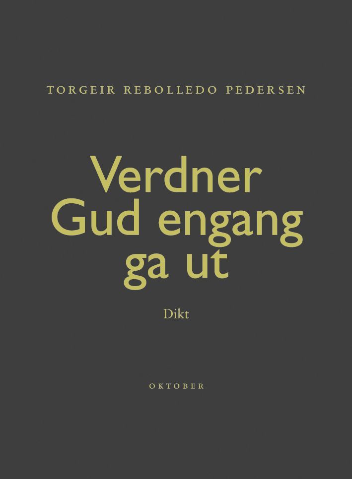 Verdner Gud engang ga ut : dikt
