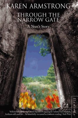 Through the Narrow Gate : A Nun’s Story