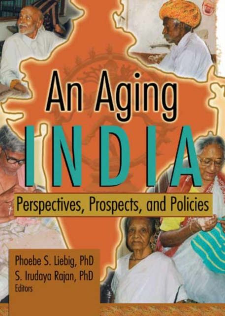 An Aging India : Perspectives, Prospects, and Policies