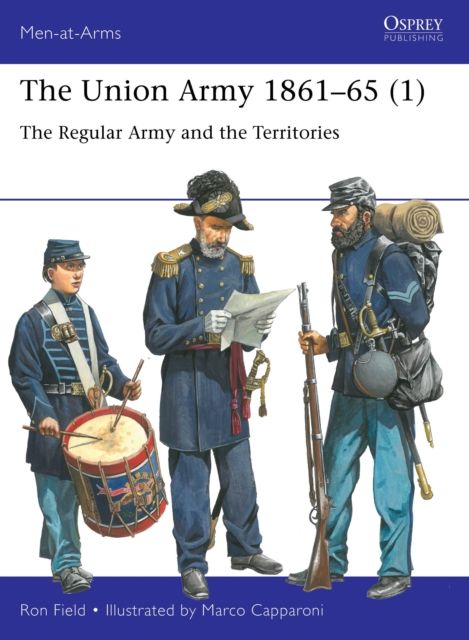 The Union Army 1861?65 (1) : The Regular Army and the Territories