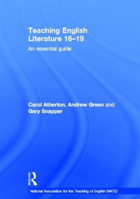 Teaching English Literature 16-19 : An essential guide