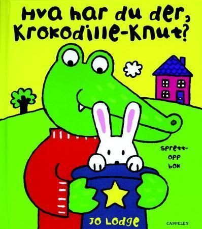 Hva har du der, Krokodille-Knut? : sprett-opp bok