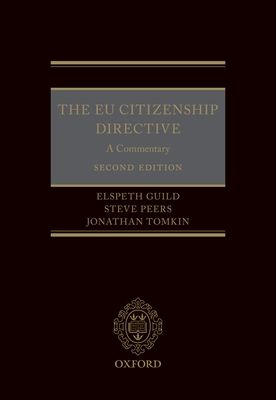 The EU Citizenship Directive: A Commentary