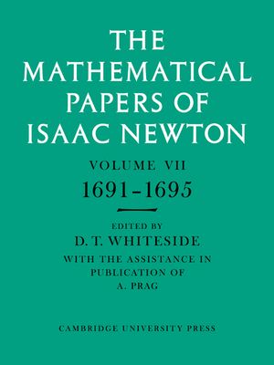 The Mathematical Papers of Isaac Newton: Volume 7, 1691–1695