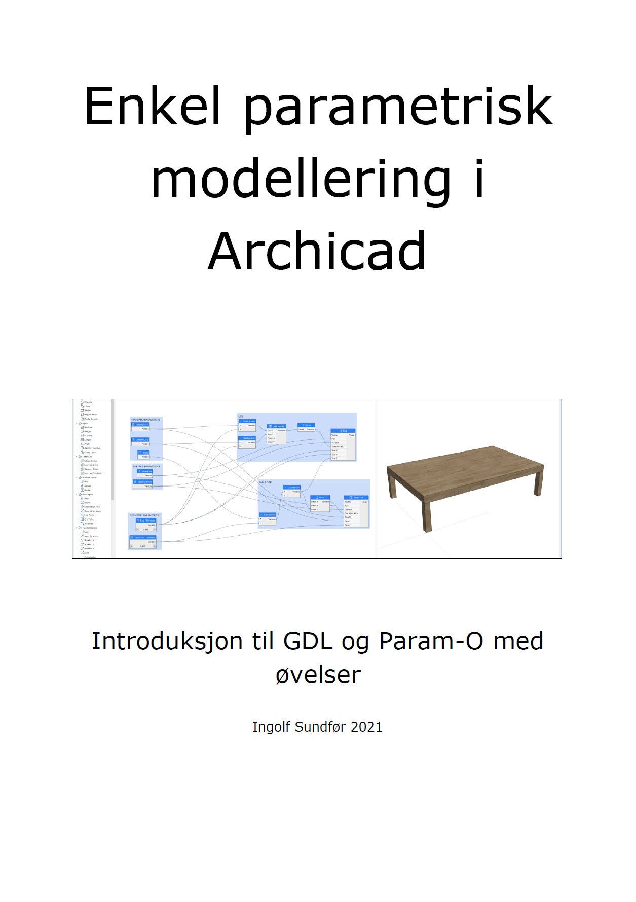 Enkel parametrisk modellering i Archicad : introduksjon til GDL og Param-O med øvelser