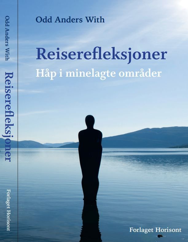 Reiserefleksjoner : håp i minelagte områder