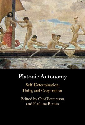 Platonic Autonomy : Self-Determination, Unity, and Cooperation