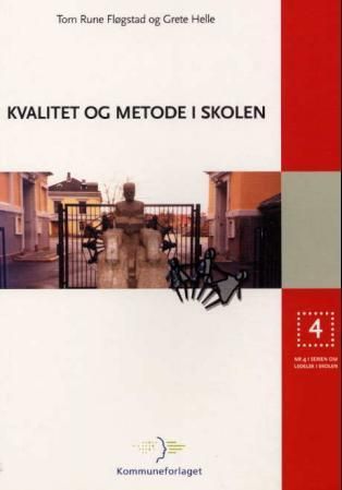 Kvalitet og metode i skolen