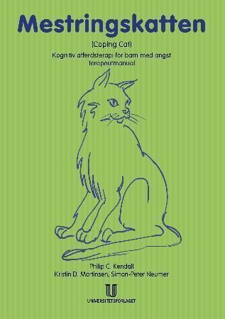 Mestringskatten (Coping cat) : terapeutmanual : kognitiv adferdsterapi for barn med angst