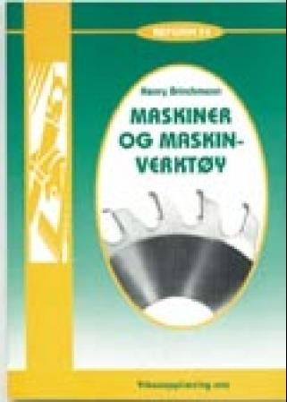 Maskiner og maskinverktøy