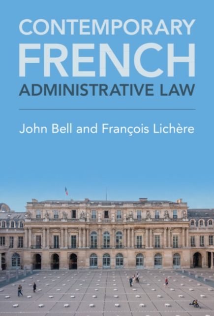 Contemporary French Administrative Law