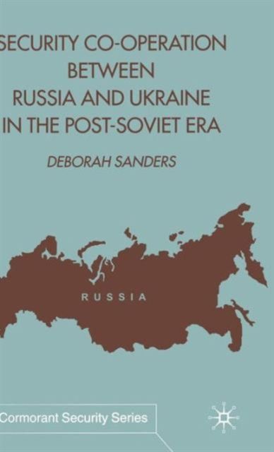 Security Cooperation between Russia and Ukraine in the Post-Soviet Era