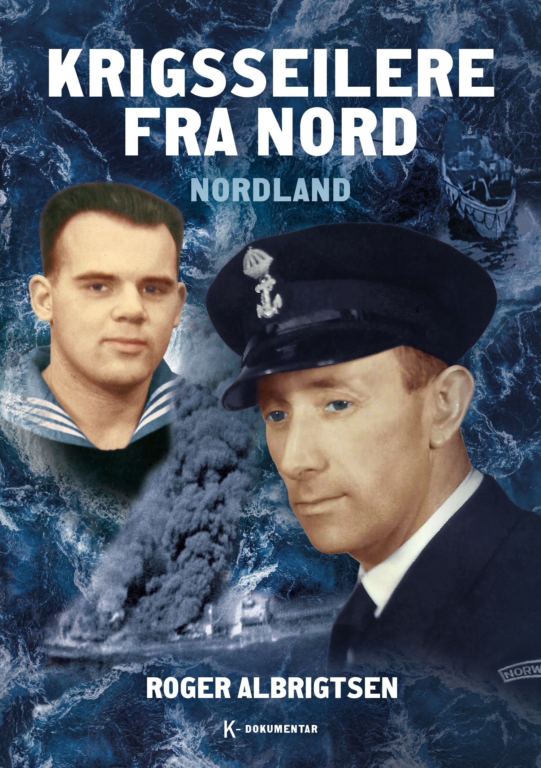 Krigsseilere fra nord : Nordland