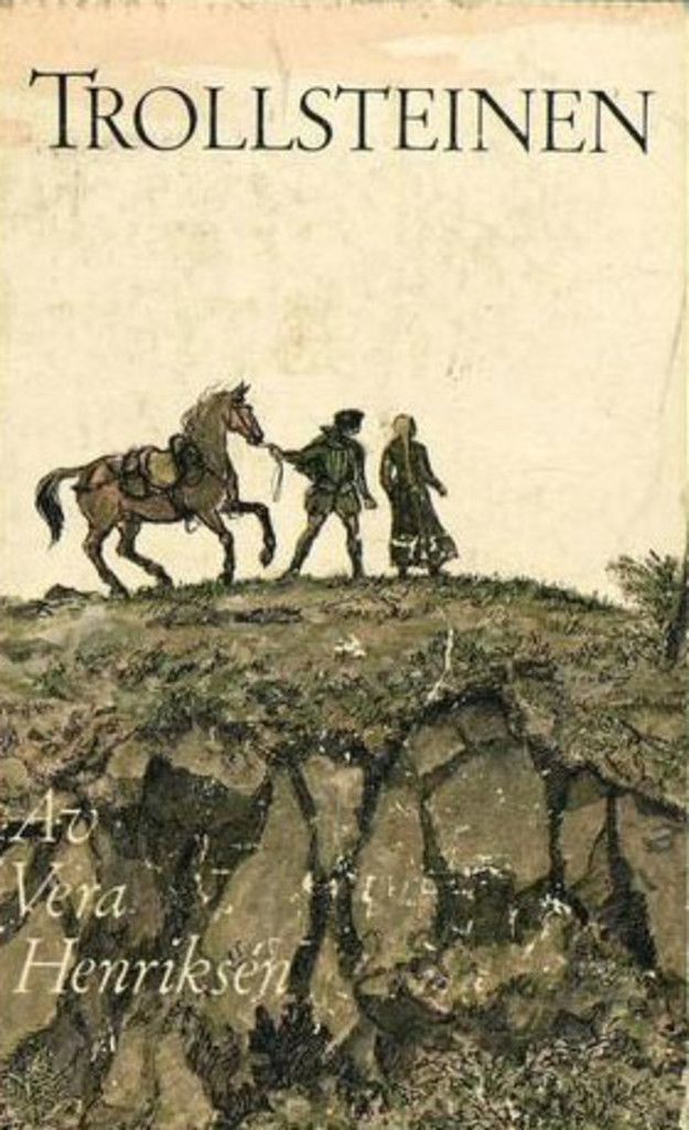 Historiske romaner. Bd. 4 : Trollsteinen