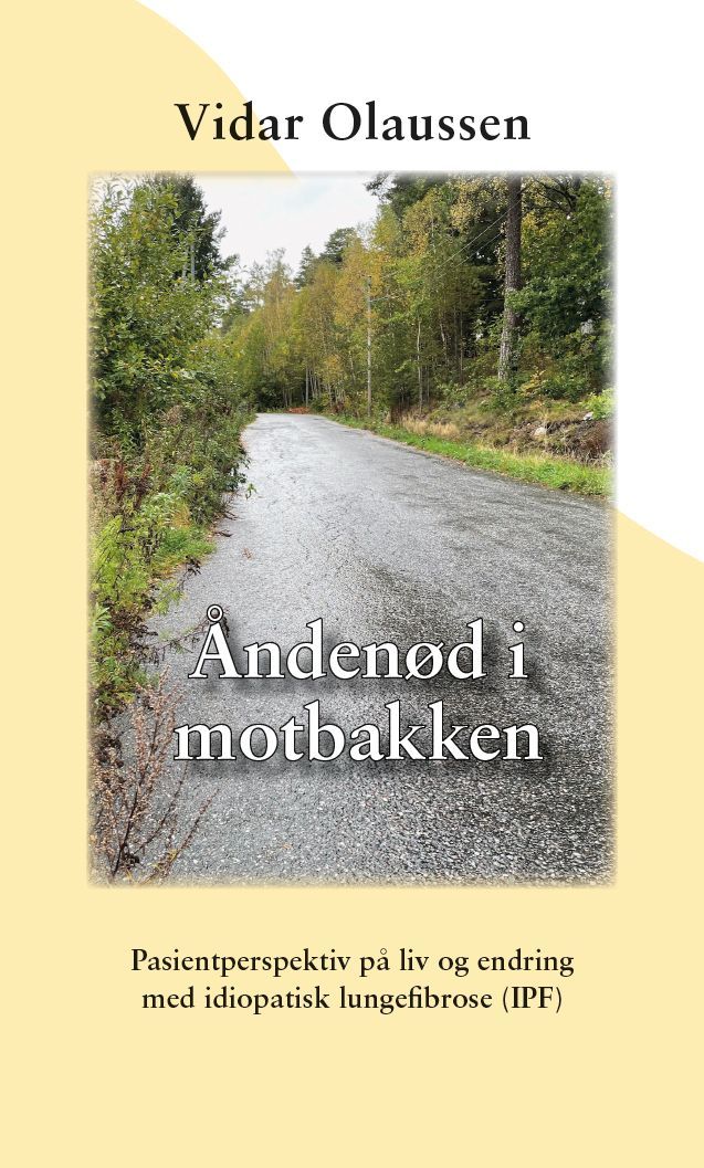 Åndenød i motbakken : pasientperspektiv på liv og endring med idiopatisk lungefibrose (IPF)