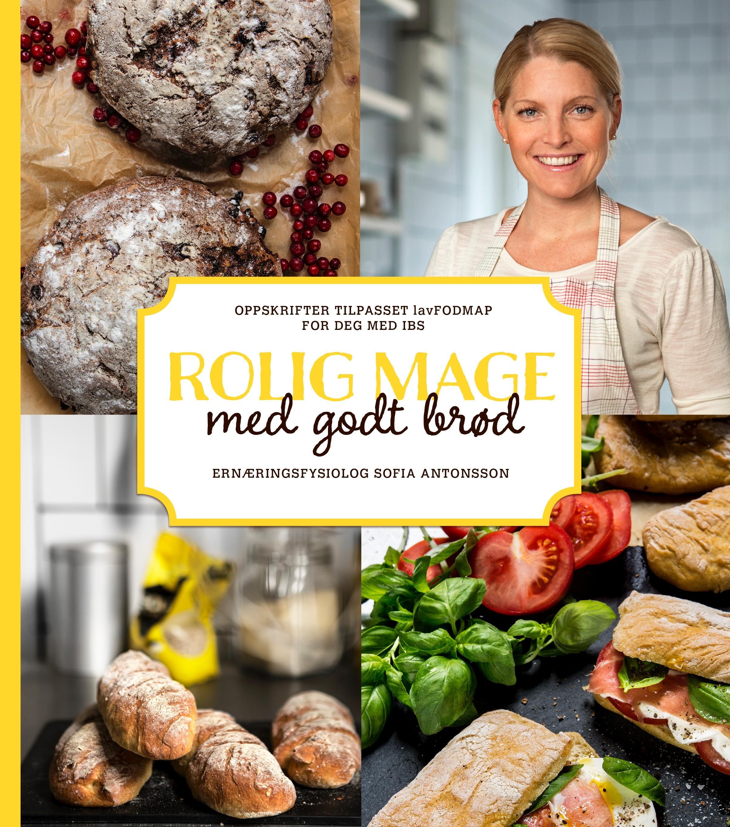 Rolig mage med godt brød : oppskrifter tilpasset lavFODMAP for deg med IBS