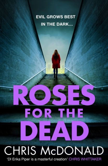 Roses for the Dead : 3 (Di Erika Piper)