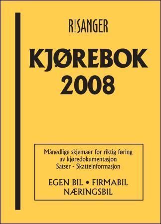 Kjørebok 2008 : egen bil, firmabil, næringsbil : månedlige skjemaer for riktig føring av kjøredokumentasjon : satser : skatteinformasjon