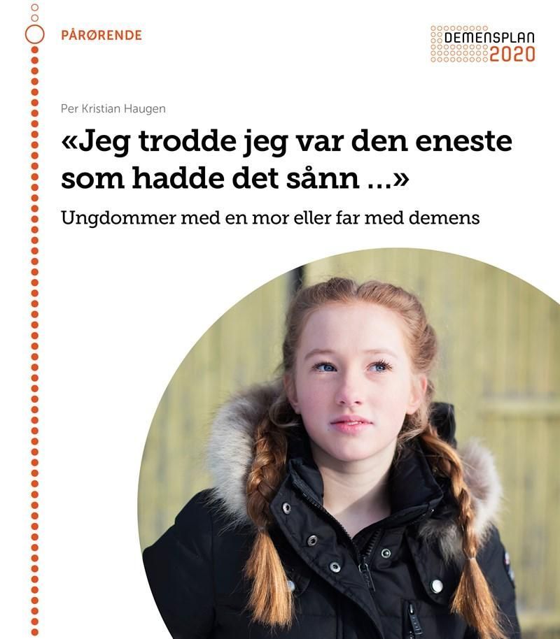 "Jeg trodde jeg var den eneste som hadde det sånn-" : ungdommer med en mor eller far med demens